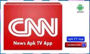 Read more about the article CNN News Apk TV App For Android Apk App Download