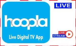 Read more about the article Hoopla Digital Live TV Apps