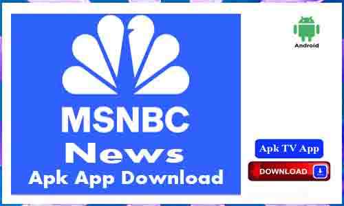 MSNBC News Live TV Apps For Android