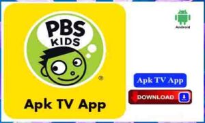 Read more about the article PBS Kids Apk TV App For Android Apk App Download