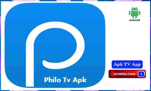 Philo Tv Apk App Free Download