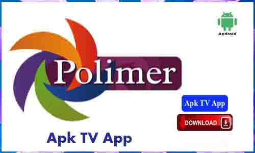 Polimer News Apk TV App For Android