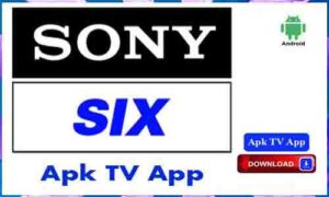 Read more about the article Sony Six Apk TV App For Android Apk App Download