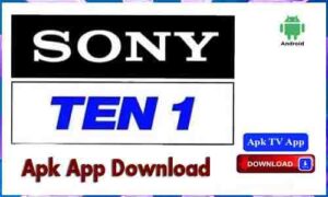 Read more about the article Sony Ten 1 Apk TV App For Android Apk App Download