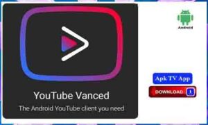 Read more about the article Youtube Vanced TV Apk Apps Download