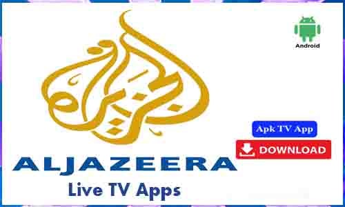 Al Jazeera Live TV Apps IN Qatar