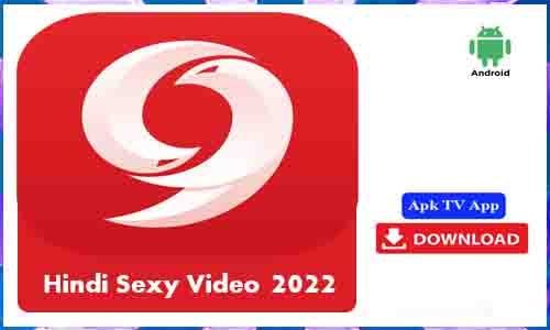 Hindi Sexy Video 2022 - 9Apps