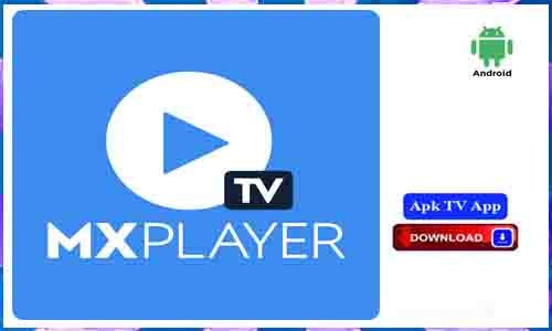MX Player Apk TV App For Android