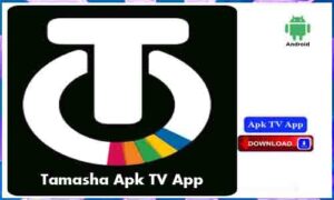 Read more about the article Tamasha Apk TV App For Android Apk App Download