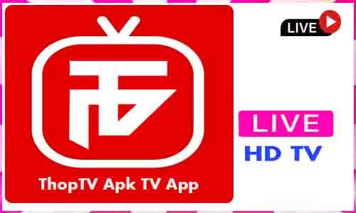 ThopTV Apk TV App For Android