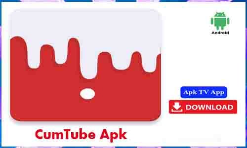 CumTube Apk TV App For Android