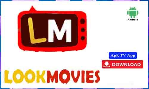 Lookmovie Apk TV App For Android