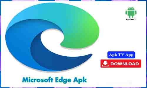 Microsoft Edge Apk App For Android