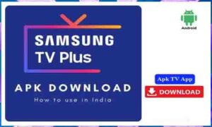 Read more about the article Samsung TV Plus Apk TV App For Android Free Download