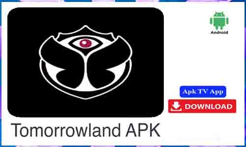 Tomorrowland Apk TV App