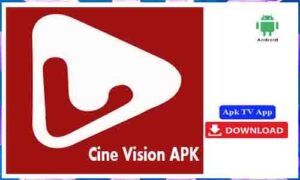 Read more about the article Cine Vision APK TV App For Android Free Download