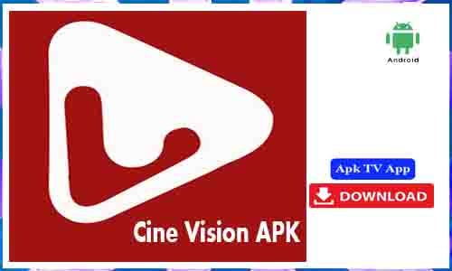 Cine Vision APK TV App For Android