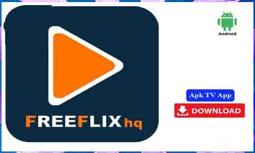 FreeFlix HQ APK TV App For Android