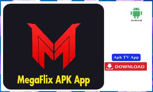 MegaFlix APK TV App For Android