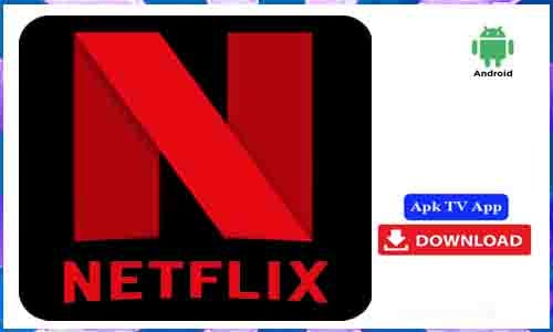 Netflix Apk App Download
