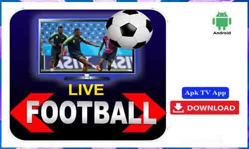 Live Football TV APK TV App For Android