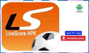 Read more about the article LiveScore APK TV App For Android Free Download