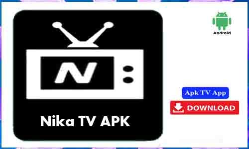Nika TV APK TV App For Android