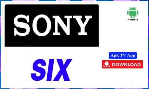 Sony Six APK TV App For Android
