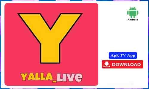 Yalla Live TV APK TV App For Android