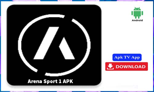 Arena Sport 1 APK TV App For Android Free Download