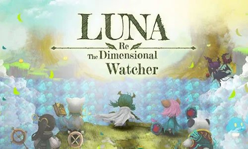 Luna Re Dimensional Watcher APK App Download