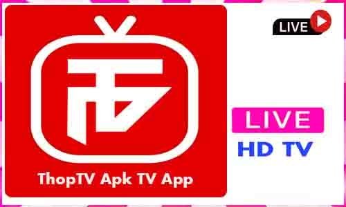 ThopTV APK TV App For Android